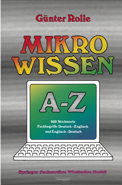 Mikrowissen A&ndash;Z - G&uuml;nter Rolle