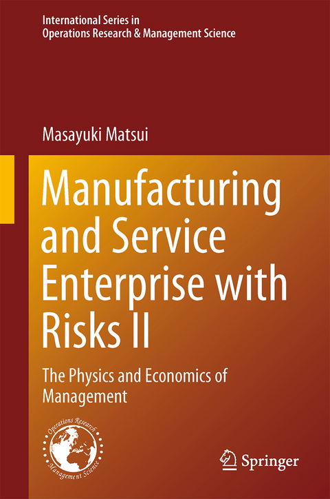 Manufacturing and Service Enterprise with Risks II - Masayuki Matsui