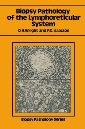 Biopsy Pathology of the Lymphoreticular System -  Peter G. Isaacson,  Dennis H. Wright