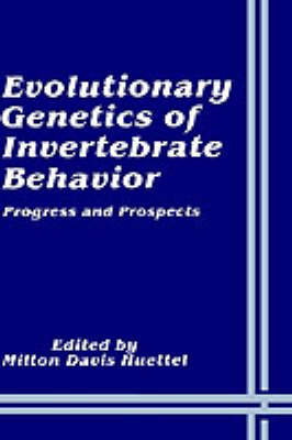 Evolutionary Genetics of Invertebrate Behavior