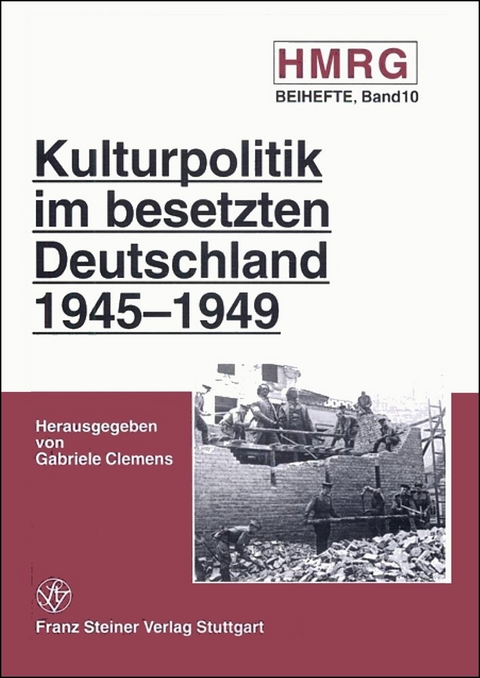 Kulturpolitik im besetzten Deutschland 1945-1949 - 