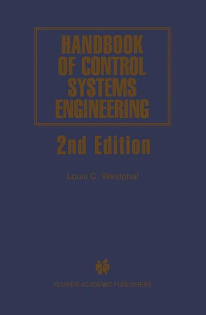Handbook of Control Systems Engineering -  Louis C. Westphal