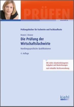 Die Pr&uuml;fung der Wirtschaftsfachwirte