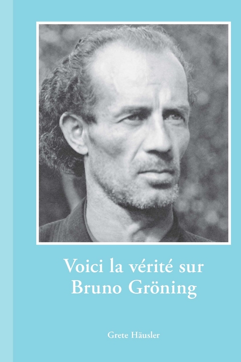 Hier ist die Wahrheit an und um Bruno Gr&ouml;ning - Grete H&auml;usler