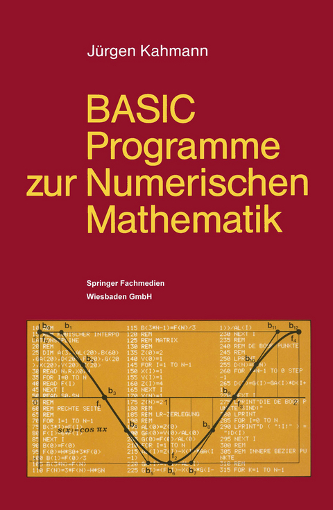 BASIC-Programme zur Numerischen Mathematik - Jürgen Kahmann