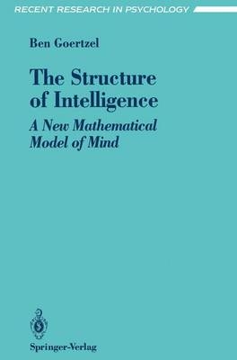 Structure of Intelligence -  Ben Goertzel