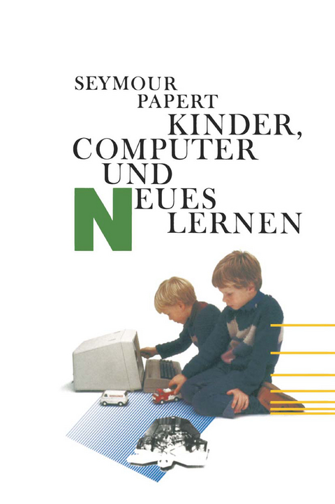 Kinder, Computer und Neues Lernen -  Papert