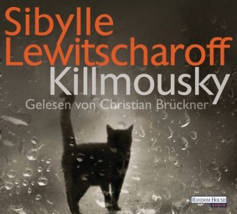 Killmousky - Sibylle Lewitscharoff