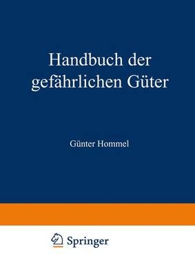 Handbuch der gef&auml;hrlichen G&uuml;ter, Transport- und Gefahrenklassen Neu - 