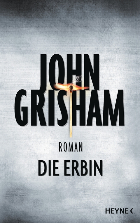 Die Erbin - John Grisham