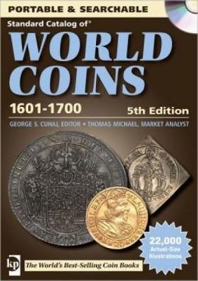 Standard Catalog of World Coins - 1601-1700 - George Cuhaj, Thomas Michael