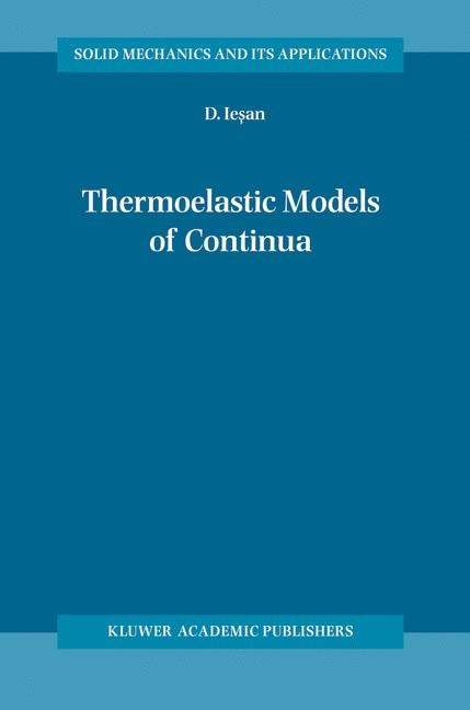 Thermoelastic Models of Continua -  D. Iesan
