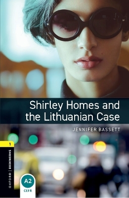 Oxford Bookworms Library: Level 1:: Shirley Homes and the Lithuanian Case - Jennifer Bassett
