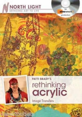 Patti Brady's Rethinking Acrylic - Image Transfers DVD - Patti Brady