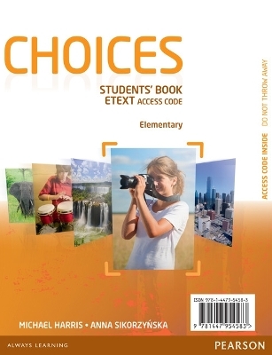 Choices Elementary eText Students Book Access Card - Michael Harris, Anna Sikorzynska