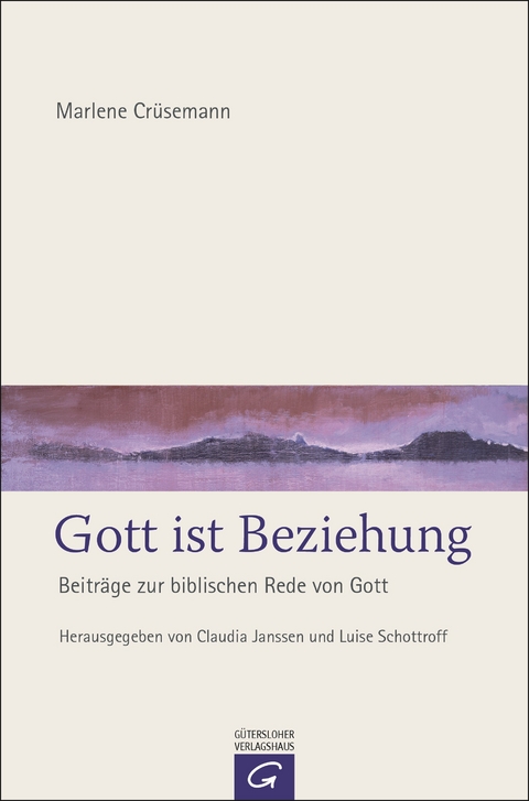 Gott ist Beziehung - Marlene Cr&uuml;semann