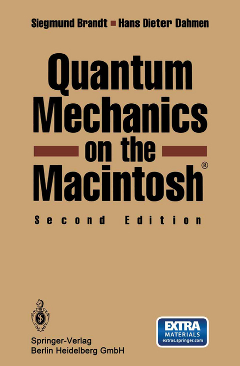 Quantum Mechanics on the Macintosh&reg; - Siegmund Brandt, Hans Dieter Dahmen