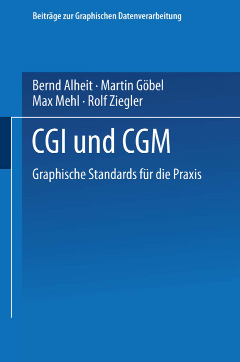 CGI und CGM - Bernd Alheit, Martin Göbel, Max Mehl, Rolf Ziegler
