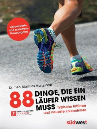 88 Dinge, die ein Läufer wissen muss - Matthias Marquardt