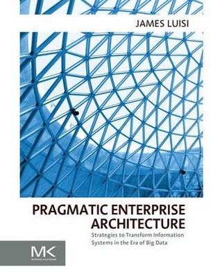 Pragmatic Enterprise Architecture
