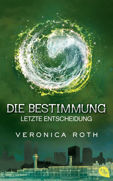 Die Bestimmung - Letzte Entscheidung - Veronica Roth