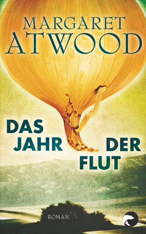 Das Jahr der Flut - Margaret Atwood