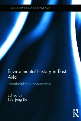 Environmental History in East Asia - 