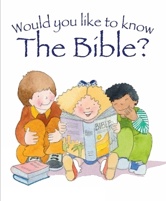 Would You Like to Know the Bible? - Tim Dowley