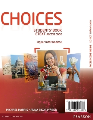 Choices Upper Intermediate eText Students Book Access Card - Michael Harris, Anna Sikorzynska