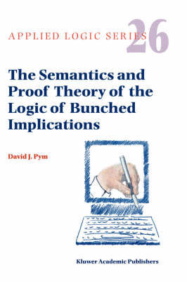 Semantics and Proof Theory of the Logic of Bunched Implications