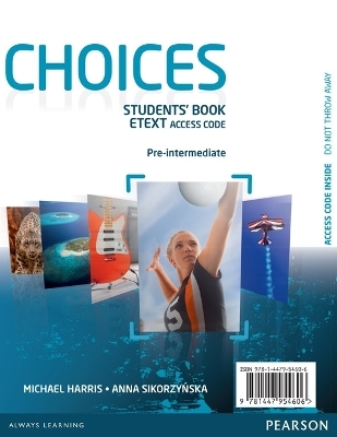Choices Pre-Intermediate eText Students Book Access Card - Michael Harris, Anna Sikorzynska