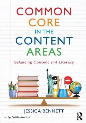 Common Core in the Content Areas - Jessica Bennett