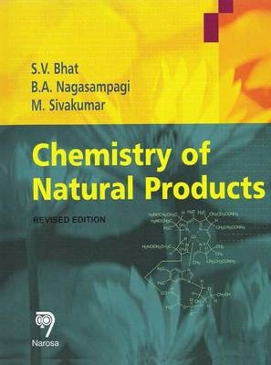 Chemistry of Natural Products - S.V. Bhat, B.A. Naga Sappagi, M. Shivakumar
