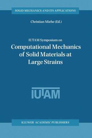 IUTAM Symposium on Computational Mechanics of Solid Materials at Large Strains