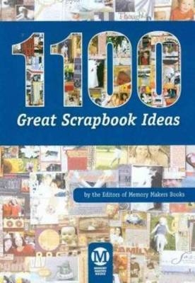 1100 Great Scrapbook Ideas (CD) - Makers Memory