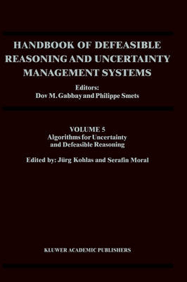 Handbook of Defeasible Reasoning and Uncertainty Management Systems