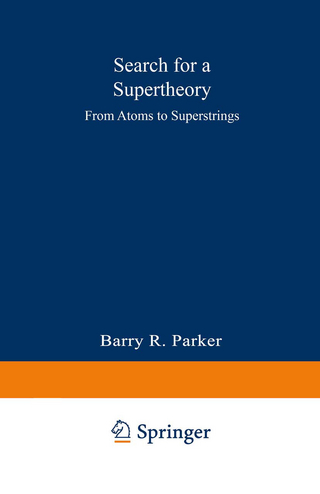Search for a Supertheory
