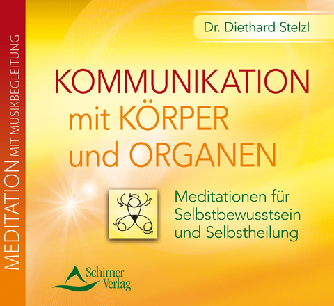 Kommunikation mit K&ouml;rper und Organen - Diethard Stelzl