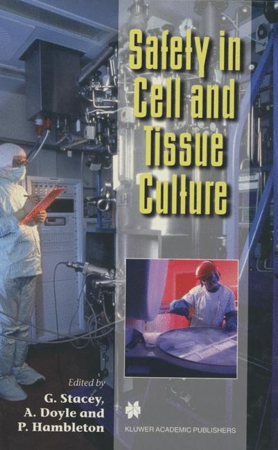 Safety in Cell and Tissue Culture - 