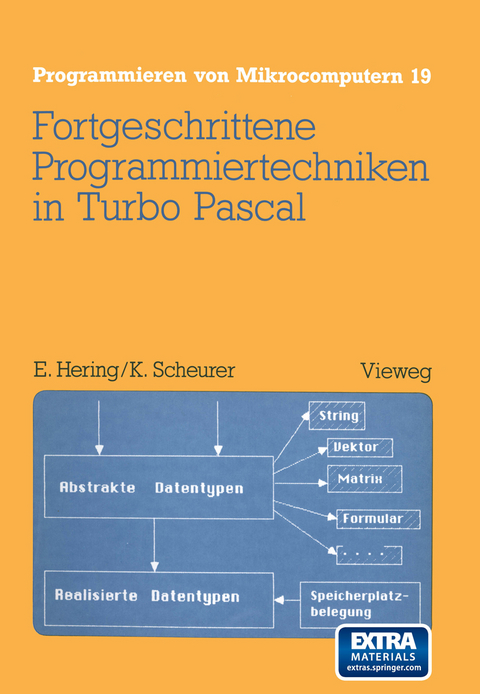 Fortgeschrittene Programmiertechniken in Turbo Pascal - Ekbert Hering
