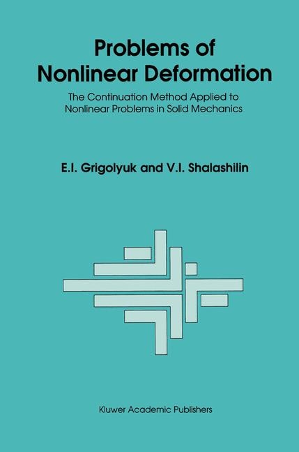 Problems of Nonlinear Deformation -  E.I. Grigolyuk,  V.I. Shalashilin