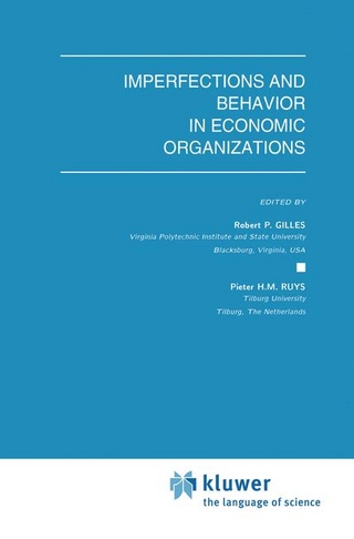 Imperfections and Behavior in Economic Organizations