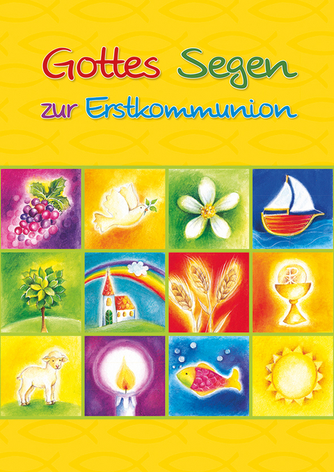 Gottes Segen zur Erstkommunion