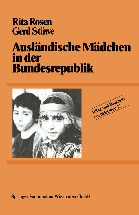 Ausl&auml;ndische M&auml;dchen in der Bundesrepublik - Rita Rosen, Gerd St&uuml;we