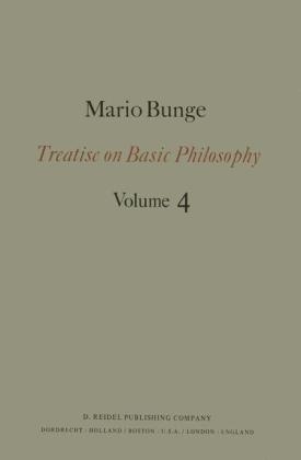 Treatise on Basic Philosophy -  M. Bunge