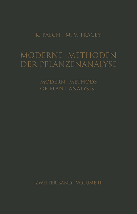 Modern Methods of Plant Analysis / Moderne Methoden der Pflanzenanalyse - K. Paech, M. V. Tracey