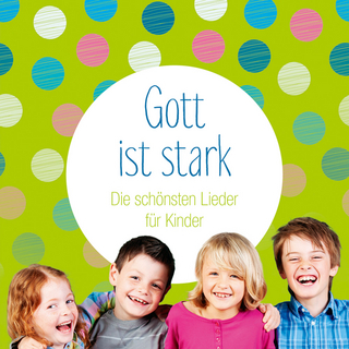 Gott ist stark, 1 Audio-CD, Audio-CD