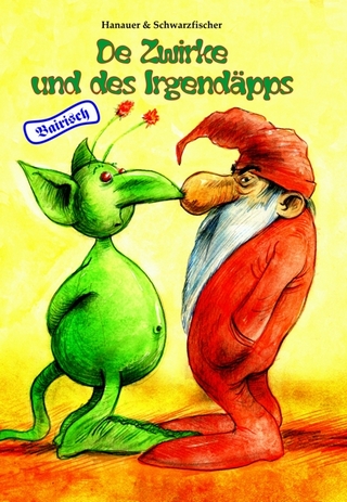 De Zwirke und des Irgendäpps