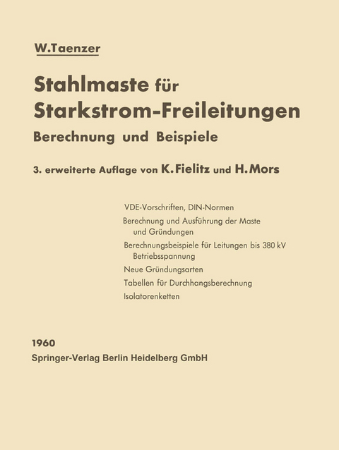 Stahlmaste f&uuml;r Starkstrom-Freileitungen - W. Taenzer