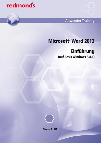 Microsoft Word 2013 Einführung (auf Basis Windows 8/8.1)